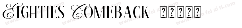 Eighties Comeback字体转换